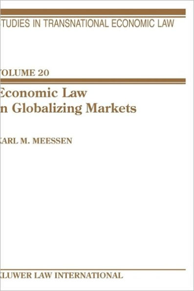 Economic Law In Globalizing Markets