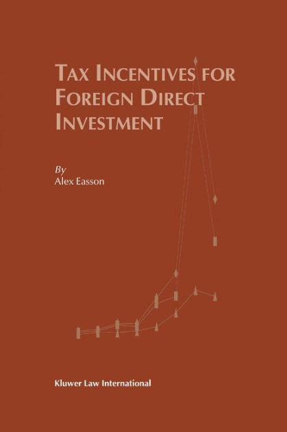 tax-incentives-for-foreign-direct-investment-by-a-j-easson