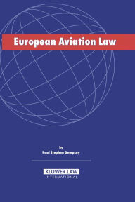Title: European Aviation Law, Author: Paul Stephen Dempsey