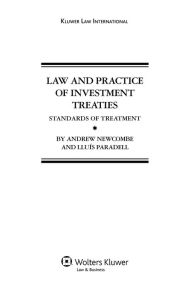 Title: Law and Practice of Investment Treaties: Standards of Treatment, Author: Andrew Newcombe