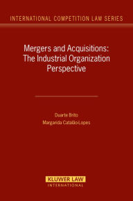 Title: Mergers and Acquisitions: The Industrial Organization Perspective, Author: Duarte Brito