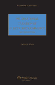 Title: International Taxation of Electronic Commerce / Edition 2, Author: Richard A. Westin