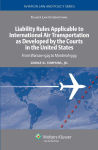 Alternative view 1 of Liability Rules Applicable to International Air Transportation as Developed by the Courts in the United States: From Warsaw 1929 to Montreal 1999