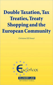 Title: Double Taxation, Tax Treaties, Treaty Shopping and the European Community, Author: Christiana HJI Panayi