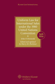 Title: Uniform Law for International Sales under the 1980 United Nations Convention 4th revised edition / Edition 4, Author: John O. Honnold