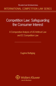 Title: Competition Law: A Comparative Analysis of US Antitrust Law and EC Competition Law, Author: Eugene Buttigieg
