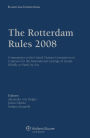 The Rotterdam Rules 2008: Commentary to the UN Convention on Contracts for the In'l Carriage of Goods Wholly or Partly by Sea