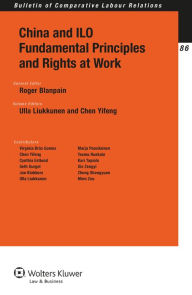 Title: China and ILO Fundamental Principles and Rights at Work, Author: Roger Blanpain