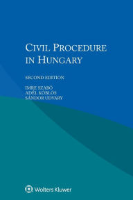 Title: Civil Procedure in Hungary / Edition 2, Author: Imre Szabó