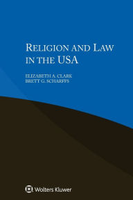 Title: Religion and Law in the USA, Author: Elizabeth A. Clark
