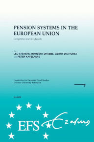 Title: Pension Systems in the European Union: Competition and Tax Aspects, Author: Leo Stevens