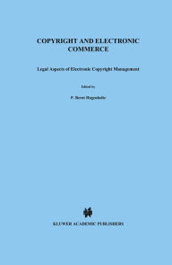 Title: Copyright and Electronic Commerce: Legal Aspects of Electronic Copyright Management, Author: P. Bernt Hugenholtz