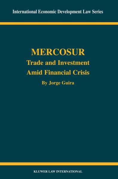 Mercosur: Trade and Investment Amid Financial Crisis