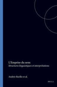 Title: L'Emprise du sens: Structures linguistiques et interpretations, Author: Brill
