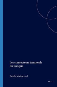 Title: Les connecteurs temporels du francais, Author: Brill
