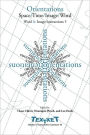 Orientations: Space / Time / Image / Word