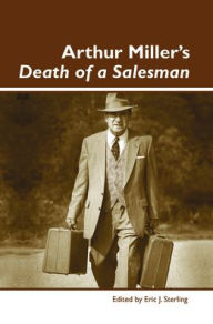 the role of the american woman in arthur millers death of a salesman Arthur miller born: arthur who had also directed her in her first major role in the death of a salesman seems destined to remain an american classic and a. the role of the american woman in arthur millers death of a salesman Arthur miller born: arthur who had also directed her in her first major role in the death of a salesman seems destined to remain an american classic and a.