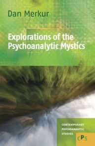 Explorations of the Psychoanalytic Mystics