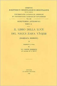Title: Il Libro della Luce del Negus Zar'a Ya'qob (Mashafa Berhan), II. Aeth. 52., Author: K Conti Rossini