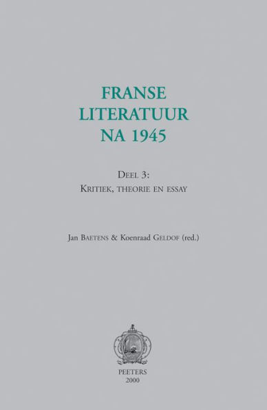 Franse literatuur na 1945. Deel 3: kritiek, theorie en essay