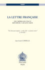 La lettre francaise De Crebillon fils a Rousseau, Laclos, Sade
