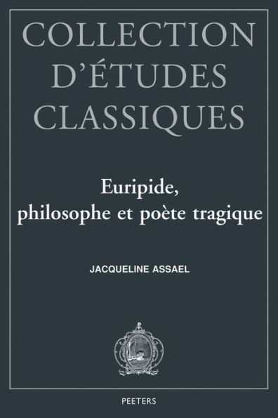 Euripide Philosophe et poete tragique