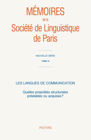 Les langues de communication Quelles proprietes structurales prealables ou acquises