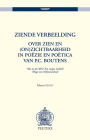 Ziende verbeelding Over zien en (on)zichtbaarheid in poezie en poetica van P.C. Boutens