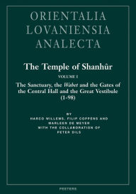 Title: The Temple of Shanhur Volume I: The Sanctuary, the Wabet, and the Gates of the Central Hall and the Great Vestibule (1-98), Author: F Coppens