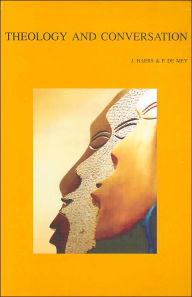 Title: Theology and Conversation, Author: P De Mey