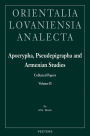 Apocrypha, Pseudepigrapha and Armenian Studies. Collected Papers: Volume II