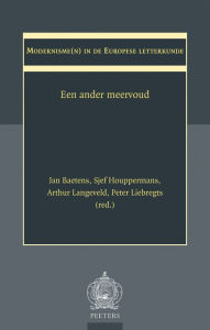 Title: Modernisme(n) in de Europese letterkunde: Een ander meervoud, Author: J Baetens