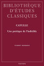 Catulle: Une poetique de l'indicible