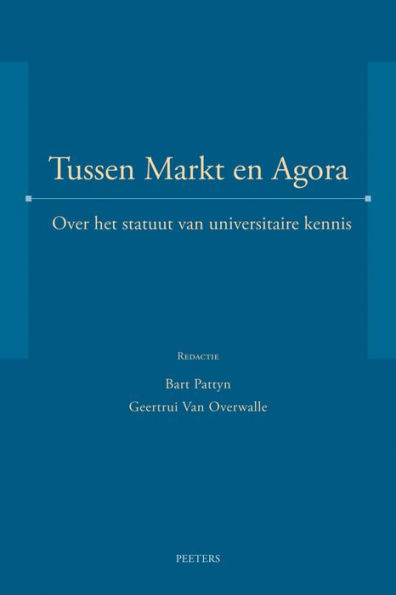 Tussen markt en agora: Over het statuut van universitaire kennis