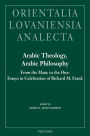 Arabic Theology, Arabic Philosophy: From the Many to the One: Essays in Celebration of Richard M. Frank