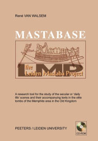 Title: MastaBase: Digitalized Database of Iconography Programmes of Elite Graves in the Memphite Area of the Old Kingdom, Author: R van Walsem