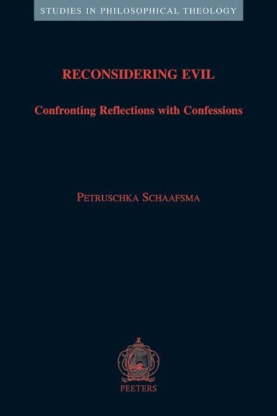 Reconsidering Evil: Confronting Reflections with Confessions