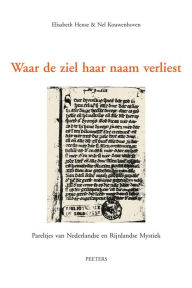 Title: Waar de ziel haar naam verliest: Handschrift Brussel KB 3067-3073, fol. 2r-9v, Author: E Hense