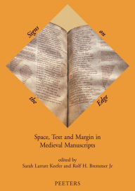 Title: Signs on the Edge: Space, Text and Margin in Medieval Manuscripts, Author: RH Bremmer