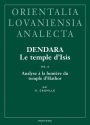 Dendara. Le temple d'Isis. Vol. II: Analyse a la lumiere du temple d'Hathor