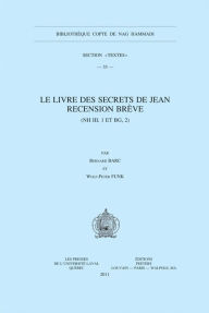 Title: Le Livre des secrets de Jean. Recension breve (NH III, 1 et BG, 2), Author: B Barc