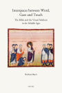 Interspaces between Word, Gaze and Touch: The Bible and the Visual Medium in the Middle Ages. Collected Essays on Noli me tangere, the Woman with the Haemorrhage, the Head of John the Baptist