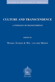Title: Culture and Transcendence: A Typology of Transcendence, Author: W Stoker