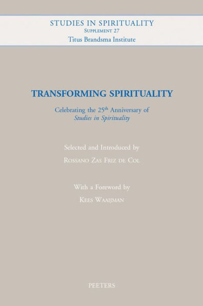 Transforming Spirituality: Celebrating the 25th Anniversary of 'Studies in Spirituality'