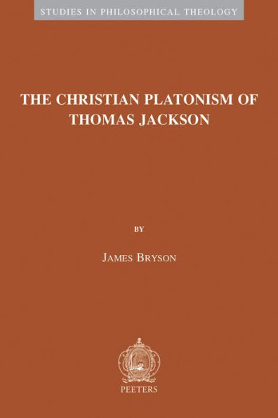 The Christian Platonism of Thomas Jackson