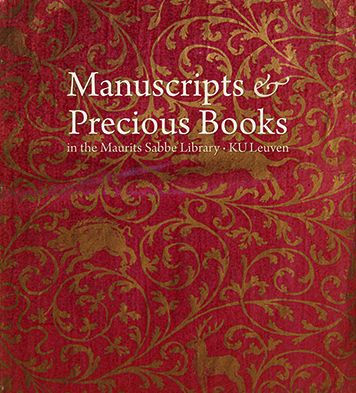 Manuscripts & Precious Books in the Maurits Sabbe Library - KU Leuven