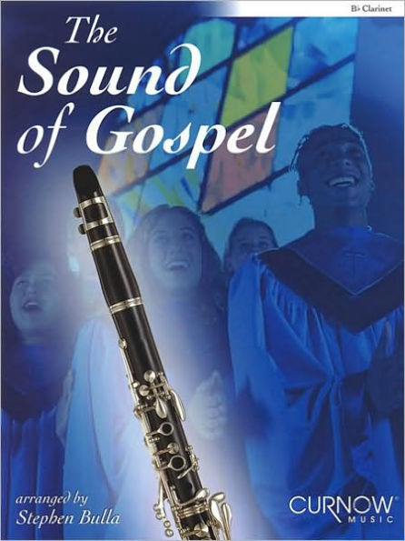 The Sound of Gospel: Bb Clarinet