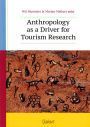 Anthropology as a Driver for Tourism Research