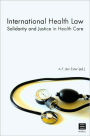 International Health Law: Solidarity and Justice in Health Care