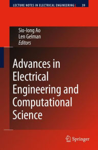 Title: Advances in Electrical Engineering and Computational Science / Edition 1, Author: Len Gelman